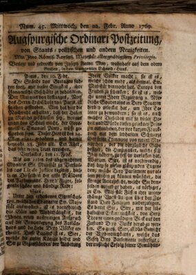 Augsburgische Ordinari Postzeitung von Staats-, gelehrten, historisch- u. ökonomischen Neuigkeiten (Augsburger Postzeitung) Mittwoch 22. Februar 1769