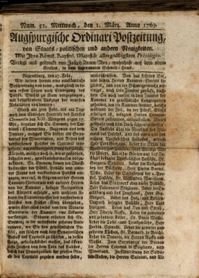 Augsburgische Ordinari Postzeitung von Staats-, gelehrten, historisch- u. ökonomischen Neuigkeiten (Augsburger Postzeitung) Mittwoch 1. März 1769