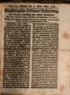 Augsburgische Ordinari Postzeitung von Staats-, gelehrten, historisch- u. ökonomischen Neuigkeiten (Augsburger Postzeitung) Freitag 17. März 1769