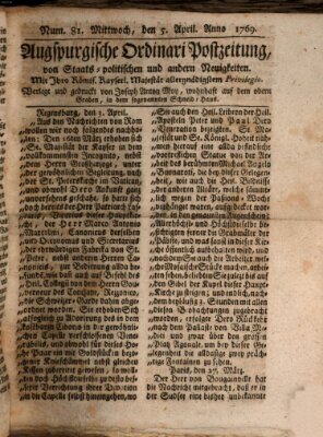 Augsburgische Ordinari Postzeitung von Staats-, gelehrten, historisch- u. ökonomischen Neuigkeiten (Augsburger Postzeitung) Mittwoch 5. April 1769