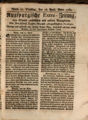 Augsburgische Ordinari Postzeitung von Staats-, gelehrten, historisch- u. ökonomischen Neuigkeiten (Augsburger Postzeitung) Dienstag 18. April 1769