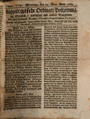 Augsburgische Ordinari Postzeitung von Staats-, gelehrten, historisch- u. ökonomischen Neuigkeiten (Augsburger Postzeitung) Freitag 19. Mai 1769