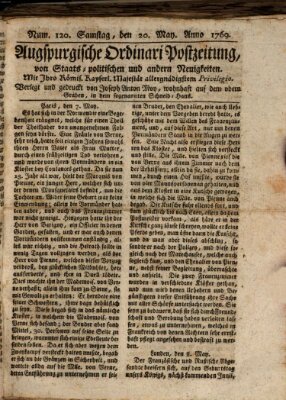 Augsburgische Ordinari Postzeitung von Staats-, gelehrten, historisch- u. ökonomischen Neuigkeiten (Augsburger Postzeitung) Samstag 20. Mai 1769