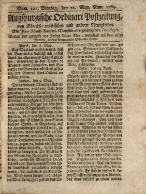 Augsburgische Ordinari Postzeitung von Staats-, gelehrten, historisch- u. ökonomischen Neuigkeiten (Augsburger Postzeitung) Montag 22. Mai 1769