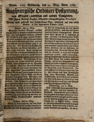 Augsburgische Ordinari Postzeitung von Staats-, gelehrten, historisch- u. ökonomischen Neuigkeiten (Augsburger Postzeitung) Mittwoch 31. Mai 1769