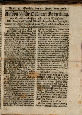 Augsburgische Ordinari Postzeitung von Staats-, gelehrten, historisch- u. ökonomischen Neuigkeiten (Augsburger Postzeitung) Samstag 10. Juni 1769