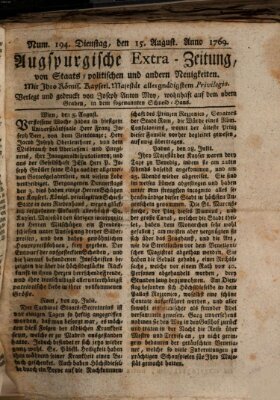 Augsburgische Ordinari Postzeitung von Staats-, gelehrten, historisch- u. ökonomischen Neuigkeiten (Augsburger Postzeitung) Dienstag 15. August 1769