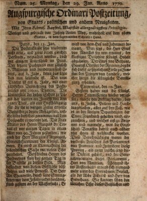 Augsburgische Ordinari Postzeitung von Staats-, gelehrten, historisch- u. ökonomischen Neuigkeiten (Augsburger Postzeitung) Montag 29. Januar 1770