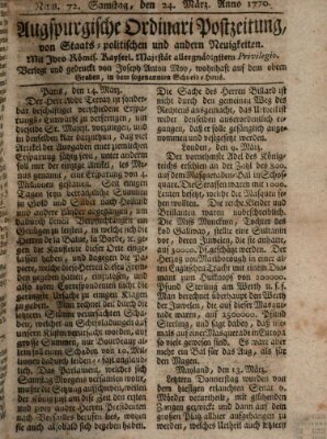 Augsburgische Ordinari Postzeitung von Staats-, gelehrten, historisch- u. ökonomischen Neuigkeiten (Augsburger Postzeitung) Samstag 24. März 1770