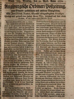 Augsburgische Ordinari Postzeitung von Staats-, gelehrten, historisch- u. ökonomischen Neuigkeiten (Augsburger Postzeitung) Montag 30. April 1770