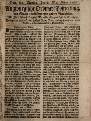 Augsburgische Ordinari Postzeitung von Staats-, gelehrten, historisch- u. ökonomischen Neuigkeiten (Augsburger Postzeitung) Montag 21. Mai 1770