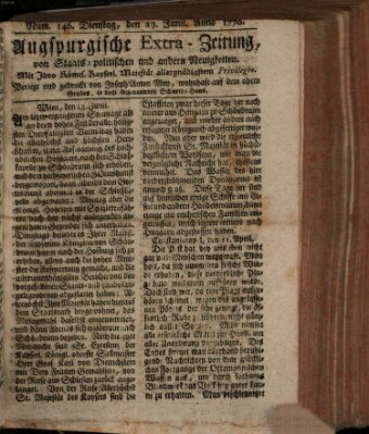 Augsburgische Ordinari Postzeitung von Staats-, gelehrten, historisch- u. ökonomischen Neuigkeiten (Augsburger Postzeitung) Dienstag 19. Juni 1770