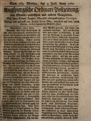 Augsburgische Ordinari Postzeitung von Staats-, gelehrten, historisch- u. ökonomischen Neuigkeiten (Augsburger Postzeitung) Montag 9. Juli 1770