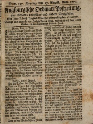 Augsburgische Ordinari Postzeitung von Staats-, gelehrten, historisch- u. ökonomischen Neuigkeiten (Augsburger Postzeitung) Freitag 17. August 1770