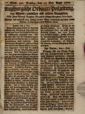 Augsburgische Ordinari Postzeitung von Staats-, gelehrten, historisch- u. ökonomischen Neuigkeiten (Augsburger Postzeitung) Freitag 19. Oktober 1770