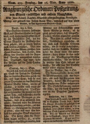 Augsburgische Ordinari Postzeitung von Staats-, gelehrten, historisch- u. ökonomischen Neuigkeiten (Augsburger Postzeitung) Freitag 16. November 1770