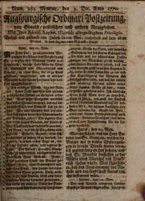 Augsburgische Ordinari Postzeitung von Staats-, gelehrten, historisch- u. ökonomischen Neuigkeiten (Augsburger Postzeitung) Montag 3. Dezember 1770