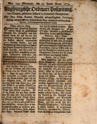 Augsburgische Ordinari Postzeitung von Staats-, gelehrten, historisch- u. ökonomischen Neuigkeiten (Augsburger Postzeitung) Mittwoch 15. Juni 1774