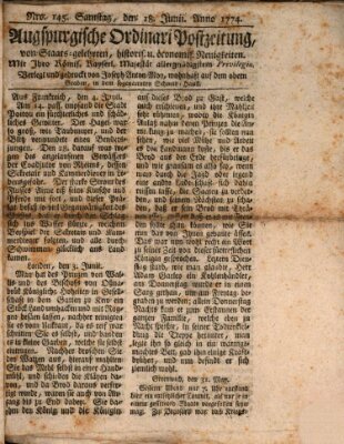 Augsburgische Ordinari Postzeitung von Staats-, gelehrten, historisch- u. ökonomischen Neuigkeiten (Augsburger Postzeitung) Samstag 18. Juni 1774