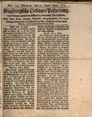 Augsburgische Ordinari Postzeitung von Staats-, gelehrten, historisch- u. ökonomischen Neuigkeiten (Augsburger Postzeitung) Mittwoch 22. Juni 1774