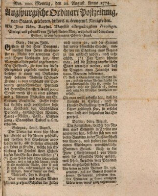 Augsburgische Ordinari Postzeitung von Staats-, gelehrten, historisch- u. ökonomischen Neuigkeiten (Augsburger Postzeitung) Montag 22. August 1774