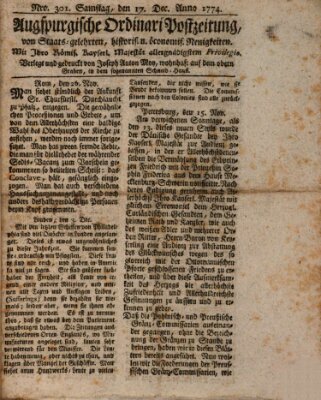 Augsburgische Ordinari Postzeitung von Staats-, gelehrten, historisch- u. ökonomischen Neuigkeiten (Augsburger Postzeitung) Samstag 17. Dezember 1774