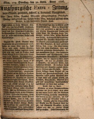 Augsburgische Ordinari Postzeitung von Staats-, gelehrten, historisch- u. ökonomischen Neuigkeiten (Augsburger Postzeitung) Dienstag 30. April 1776