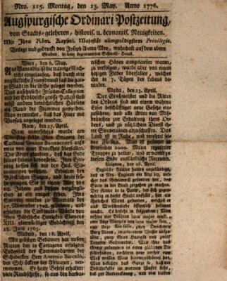 Augsburgische Ordinari Postzeitung von Staats-, gelehrten, historisch- u. ökonomischen Neuigkeiten (Augsburger Postzeitung) Montag 13. Mai 1776