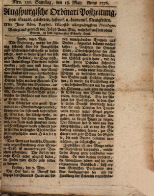 Augsburgische Ordinari Postzeitung von Staats-, gelehrten, historisch- u. ökonomischen Neuigkeiten (Augsburger Postzeitung) Samstag 18. Mai 1776