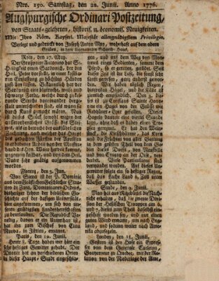 Augsburgische Ordinari Postzeitung von Staats-, gelehrten, historisch- u. ökonomischen Neuigkeiten (Augsburger Postzeitung) Samstag 22. Juni 1776