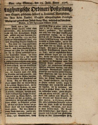 Augsburgische Ordinari Postzeitung von Staats-, gelehrten, historisch- u. ökonomischen Neuigkeiten (Augsburger Postzeitung) Montag 15. Juli 1776