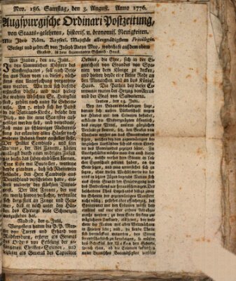 Augsburgische Ordinari Postzeitung von Staats-, gelehrten, historisch- u. ökonomischen Neuigkeiten (Augsburger Postzeitung) Samstag 3. August 1776