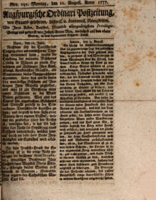 Augsburgische Ordinari Postzeitung von Staats-, gelehrten, historisch- u. ökonomischen Neuigkeiten (Augsburger Postzeitung) Montag 11. August 1777