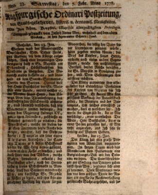 Augsburgische Ordinari Postzeitung von Staats-, gelehrten, historisch- u. ökonomischen Neuigkeiten (Augsburger Postzeitung) Samstag 7. Februar 1778