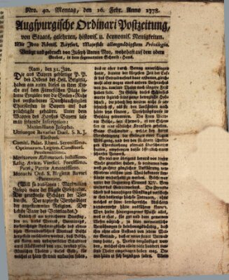 Augsburgische Ordinari Postzeitung von Staats-, gelehrten, historisch- u. ökonomischen Neuigkeiten (Augsburger Postzeitung) Montag 16. Februar 1778