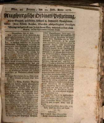 Augsburgische Ordinari Postzeitung von Staats-, gelehrten, historisch- u. ökonomischen Neuigkeiten (Augsburger Postzeitung) Freitag 20. Februar 1778