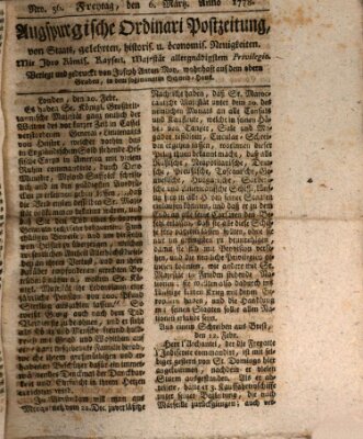 Augsburgische Ordinari Postzeitung von Staats-, gelehrten, historisch- u. ökonomischen Neuigkeiten (Augsburger Postzeitung) Freitag 6. März 1778