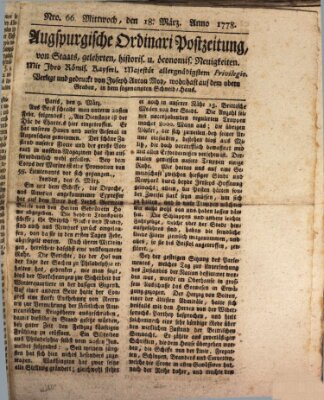 Augsburgische Ordinari Postzeitung von Staats-, gelehrten, historisch- u. ökonomischen Neuigkeiten (Augsburger Postzeitung) Mittwoch 18. März 1778