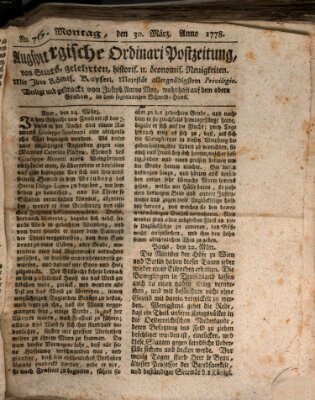 Augsburgische Ordinari Postzeitung von Staats-, gelehrten, historisch- u. ökonomischen Neuigkeiten (Augsburger Postzeitung) Montag 30. März 1778