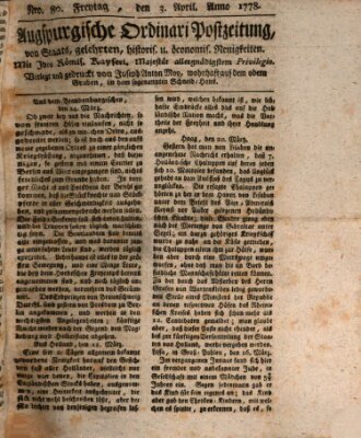 Augsburgische Ordinari Postzeitung von Staats-, gelehrten, historisch- u. ökonomischen Neuigkeiten (Augsburger Postzeitung) Freitag 3. April 1778