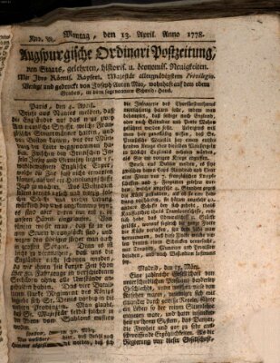 Augsburgische Ordinari Postzeitung von Staats-, gelehrten, historisch- u. ökonomischen Neuigkeiten (Augsburger Postzeitung) Montag 13. April 1778