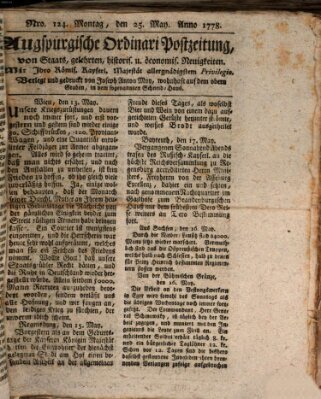 Augsburgische Ordinari Postzeitung von Staats-, gelehrten, historisch- u. ökonomischen Neuigkeiten (Augsburger Postzeitung) Montag 25. Mai 1778