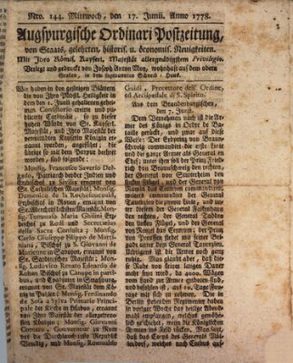 Augsburgische Ordinari Postzeitung von Staats-, gelehrten, historisch- u. ökonomischen Neuigkeiten (Augsburger Postzeitung) Mittwoch 17. Juni 1778