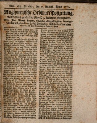 Augsburgische Ordinari Postzeitung von Staats-, gelehrten, historisch- u. ökonomischen Neuigkeiten (Augsburger Postzeitung) Freitag 7. August 1778