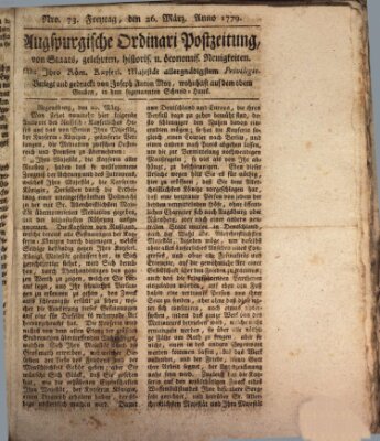 Augsburgische Ordinari Postzeitung von Staats-, gelehrten, historisch- u. ökonomischen Neuigkeiten (Augsburger Postzeitung) Freitag 26. März 1779