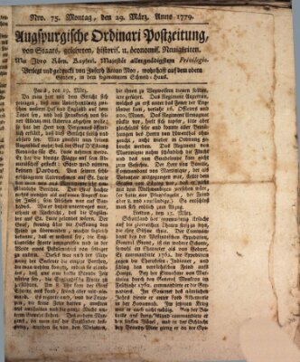 Augsburgische Ordinari Postzeitung von Staats-, gelehrten, historisch- u. ökonomischen Neuigkeiten (Augsburger Postzeitung) Montag 29. März 1779