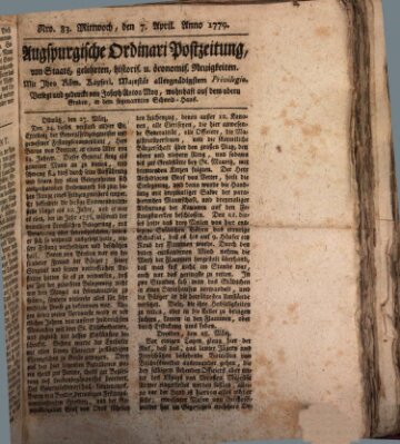 Augsburgische Ordinari Postzeitung von Staats-, gelehrten, historisch- u. ökonomischen Neuigkeiten (Augsburger Postzeitung) Mittwoch 7. April 1779