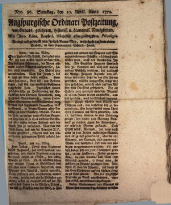 Augsburgische Ordinari Postzeitung von Staats-, gelehrten, historisch- u. ökonomischen Neuigkeiten (Augsburger Postzeitung) Samstag 10. April 1779