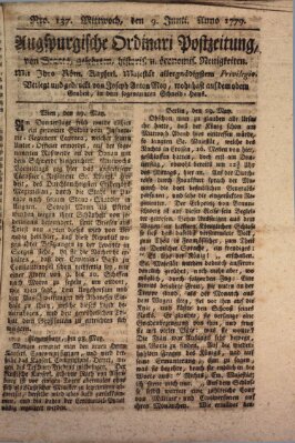 Augsburgische Ordinari Postzeitung von Staats-, gelehrten, historisch- u. ökonomischen Neuigkeiten (Augsburger Postzeitung) Mittwoch 9. Juni 1779