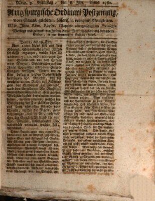 Augsburgische Ordinari Postzeitung von Staats-, gelehrten, historisch- u. ökonomischen Neuigkeiten (Augsburger Postzeitung) Samstag 8. Januar 1780